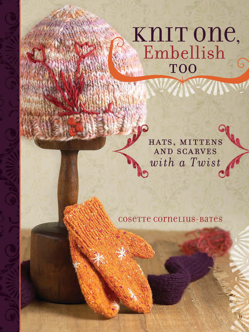 Title details for Knit One, Embellish Too by Cosette Cornelius-Bates - Available